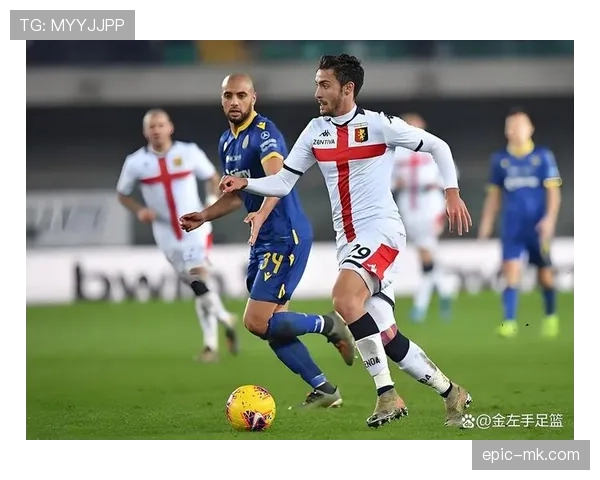 热那亚边路速度提升,持续增强球队在新赛季的竞争力分析